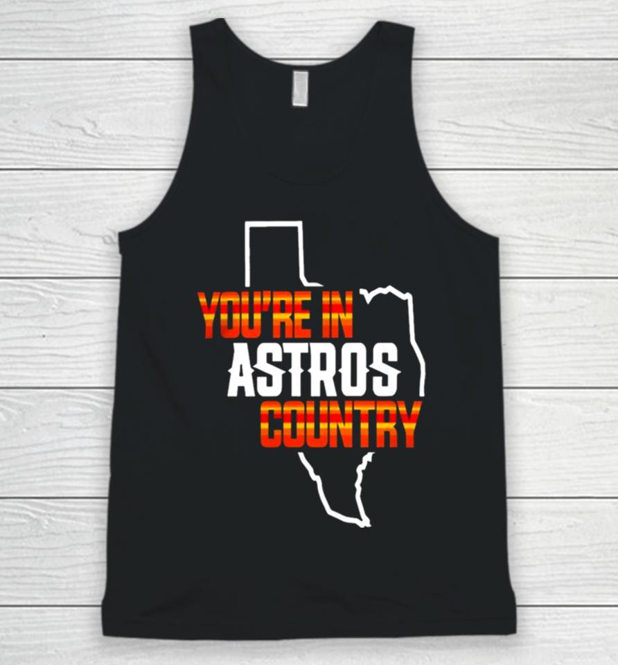 You Are In Astros Country Texas Map Baseball Unisex Tank Top