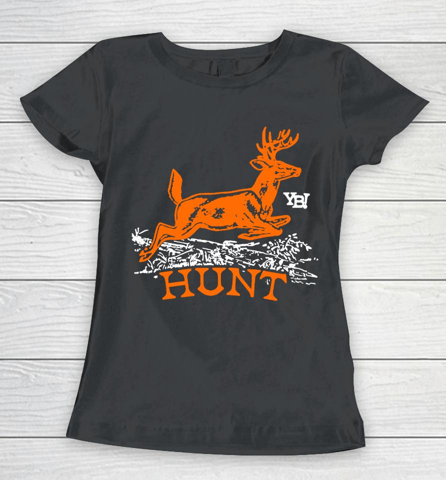 You Betcha Merch Yb Deer Hunt Women T-Shirt
