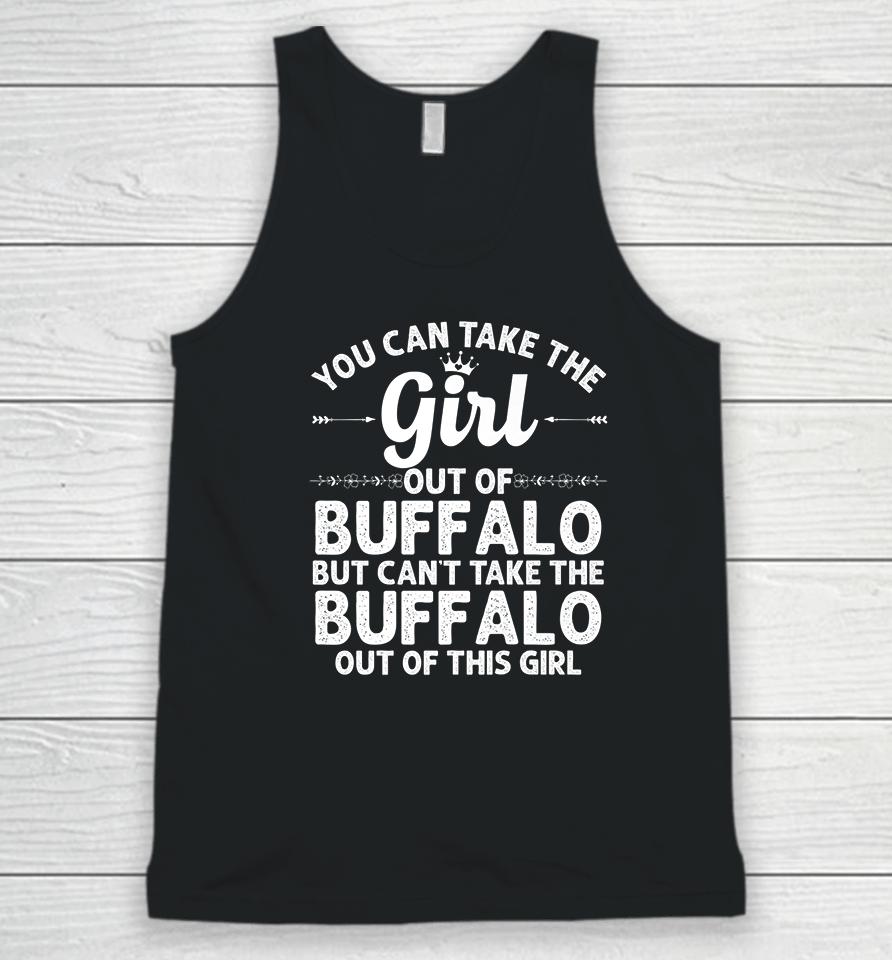 You Can Take The Girl Out Of Buffalo New York Unisex Tank Top