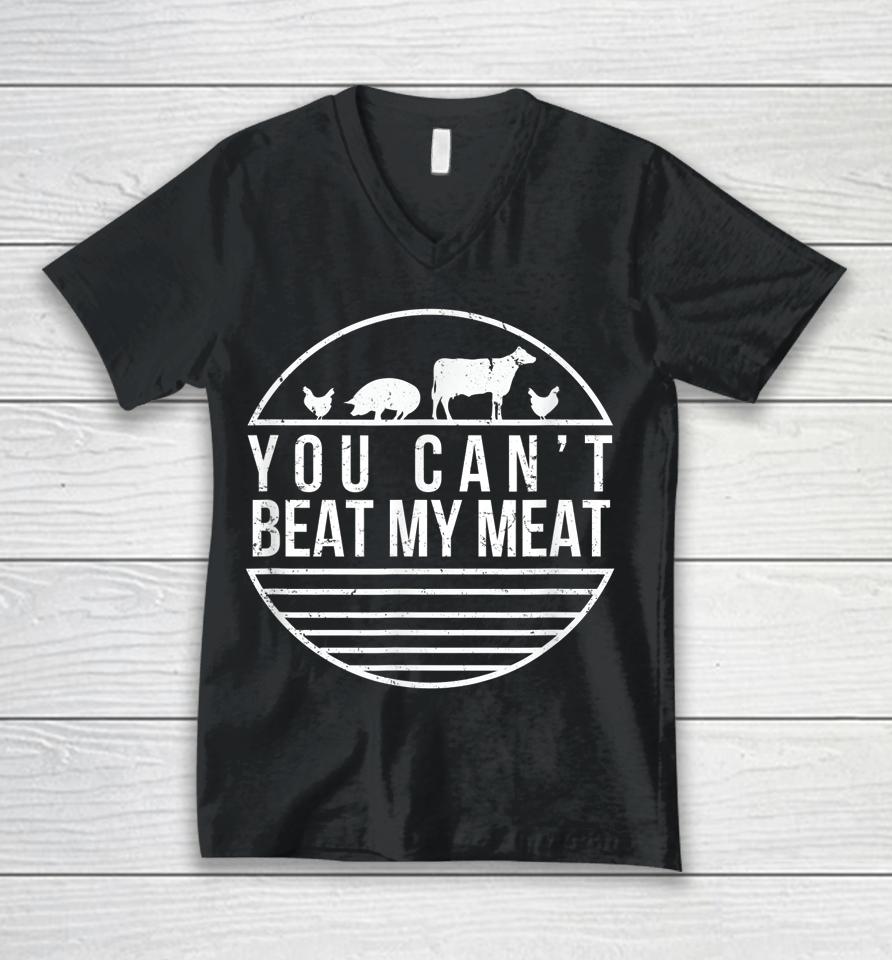 You Can't Beat My Meat Funny Bbq Grilling Smoking Unisex V-Neck T-Shirt