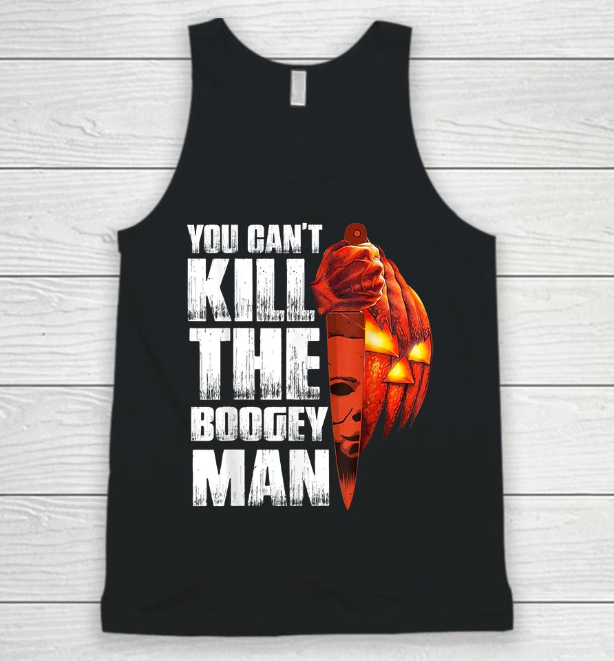 You Can't Kill The Boogey Man Halloween Unisex Tank Top