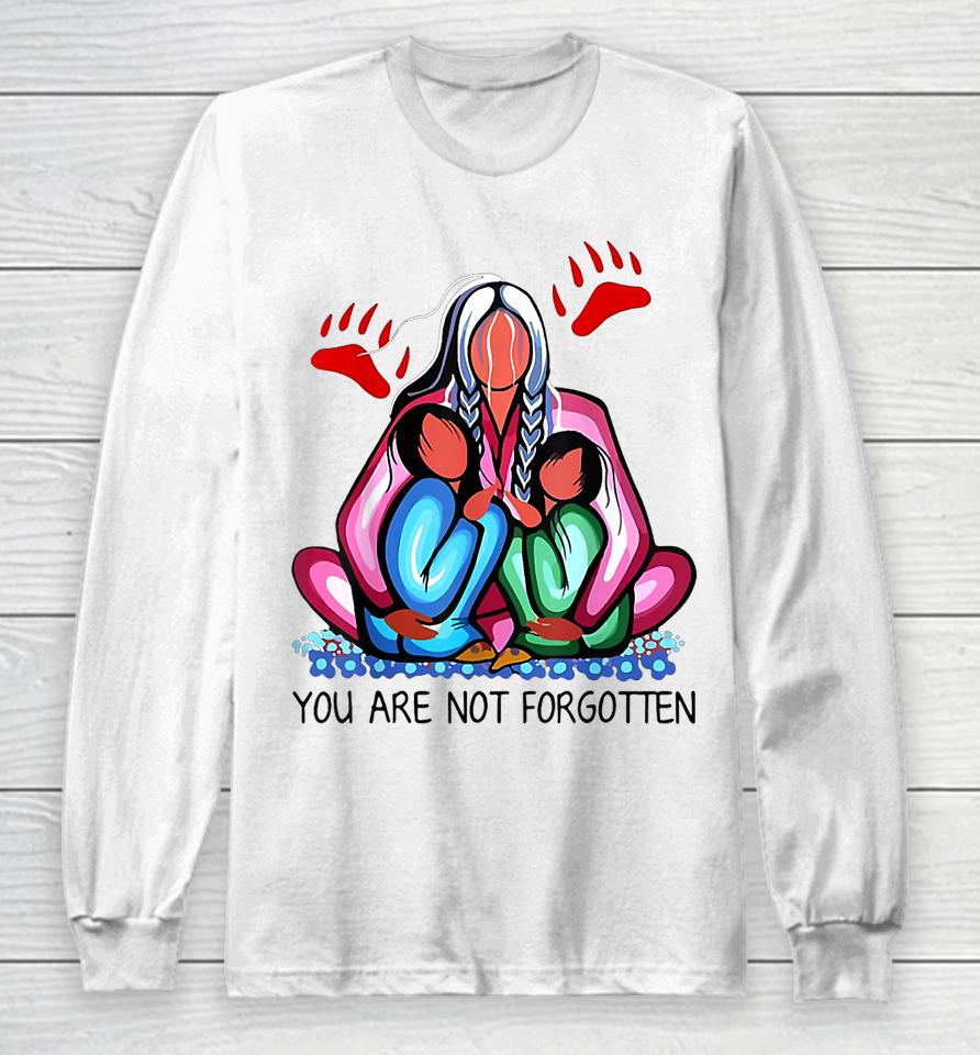 You Day Are Not Forgotten Native American Long Sleeve T-Shirt
