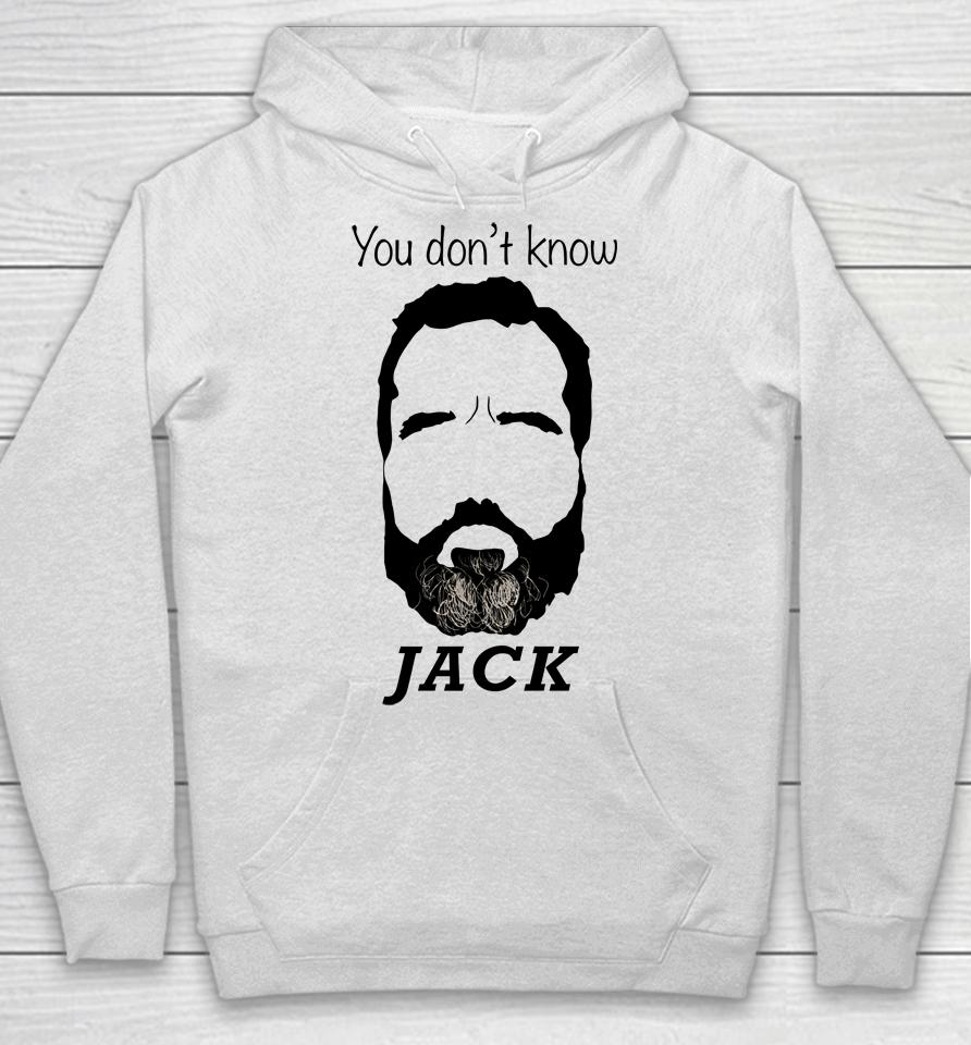 You Don't Know Jack Smith Hoodie