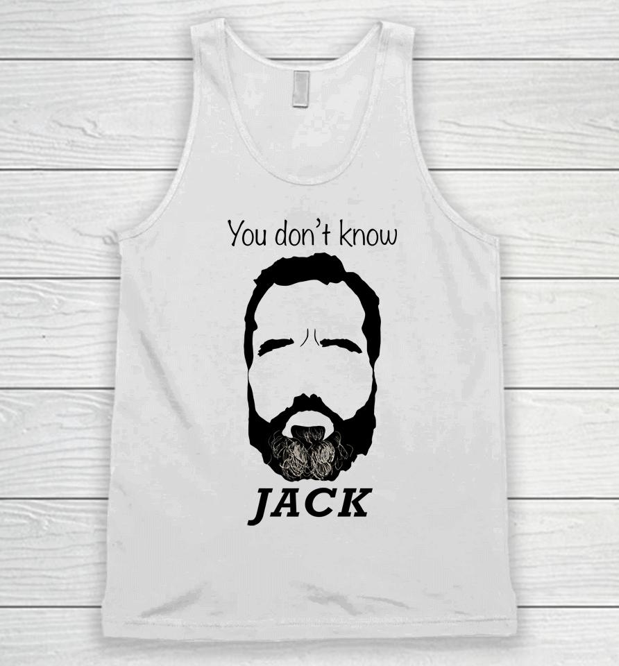 You Don't Know Jack Smith Unisex Tank Top