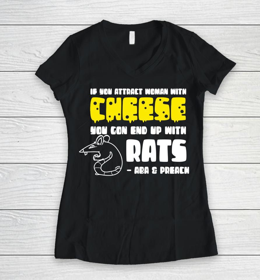 You Get Rats Women V-Neck T-Shirt