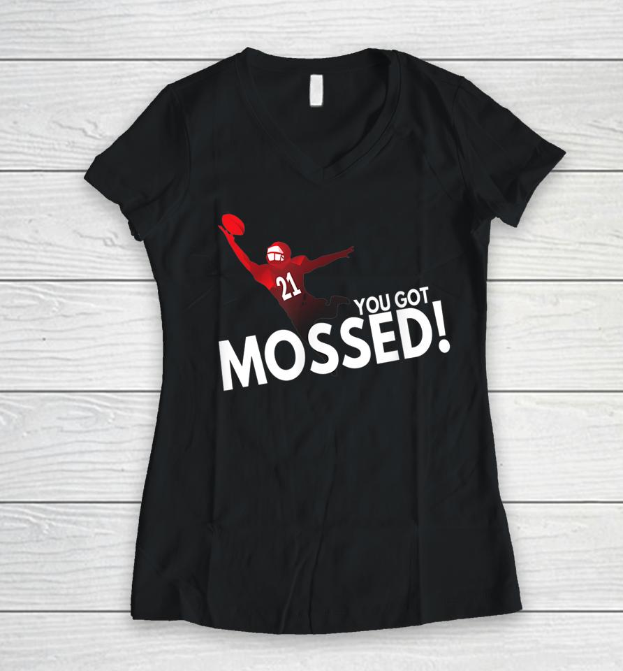 You Got Mossed Women V-Neck T-Shirt