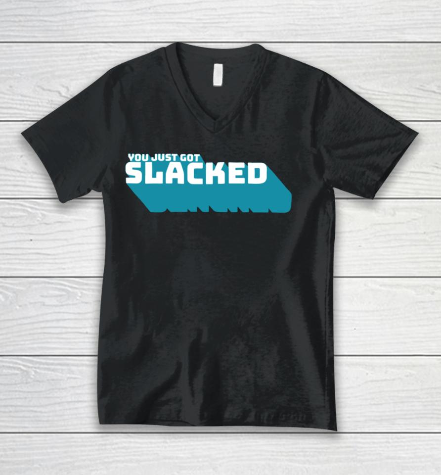 You Just Got Slacked Unisex V-Neck T-Shirt