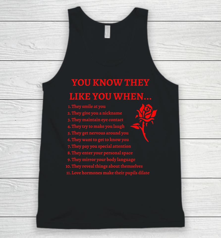 You Know They Like You When Unisex Tank Top