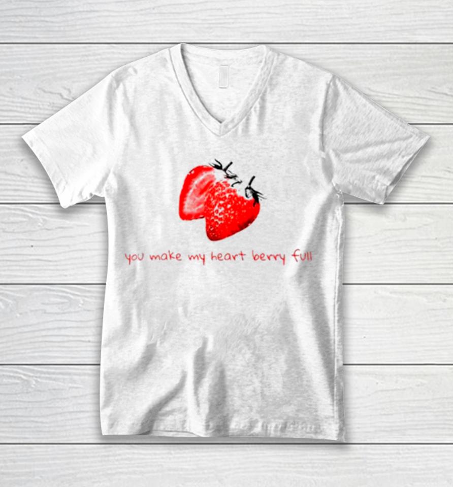 You Make My Heart Berry Full Unisex V-Neck T-Shirt