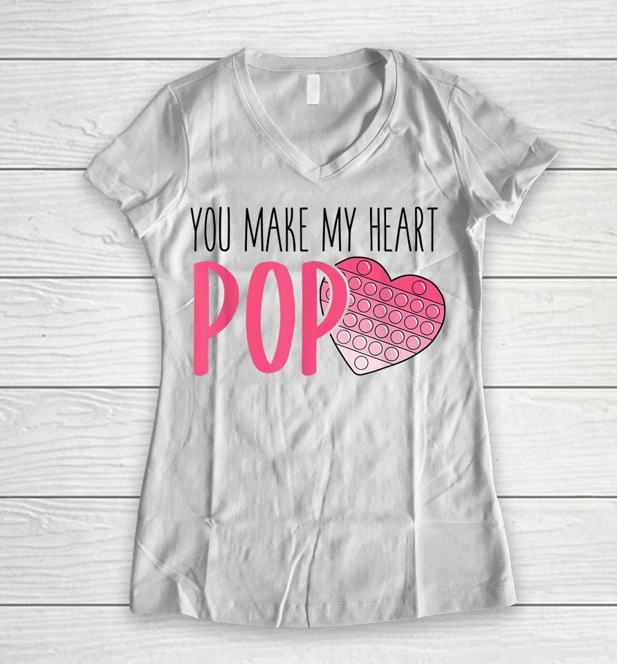 You Make My Heart Pop It Valentine's Day Women V-Neck T-Shirt