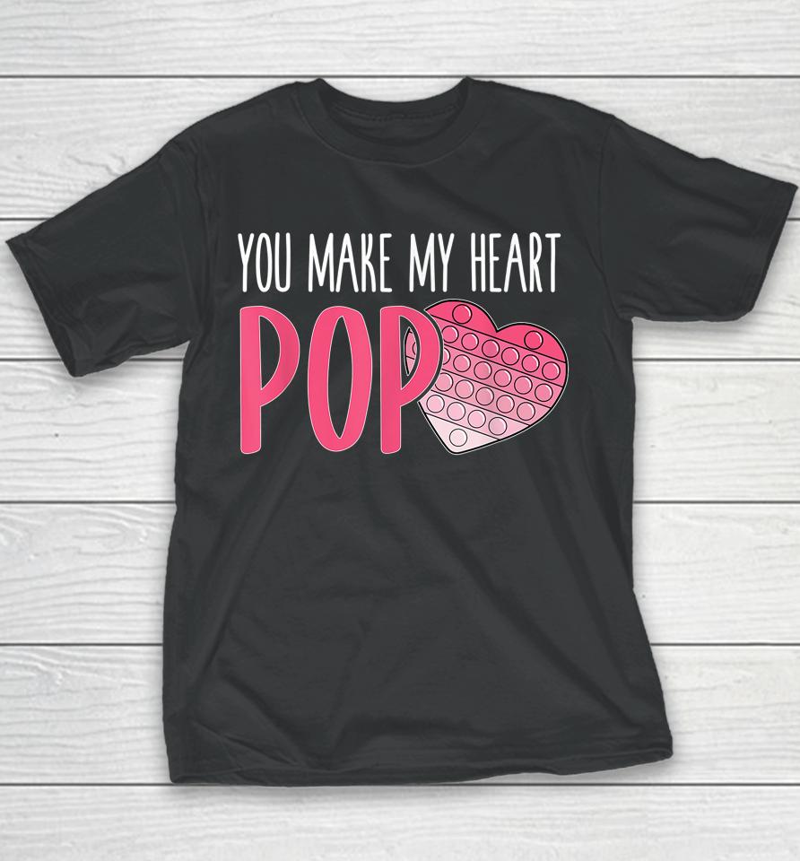 You Make My Heart Pop Valentines Gifts Youth T-Shirt