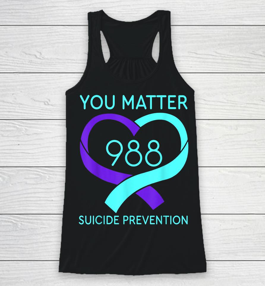You Matter 988 Suicide Prevention Awareness Heart Racerback Tank