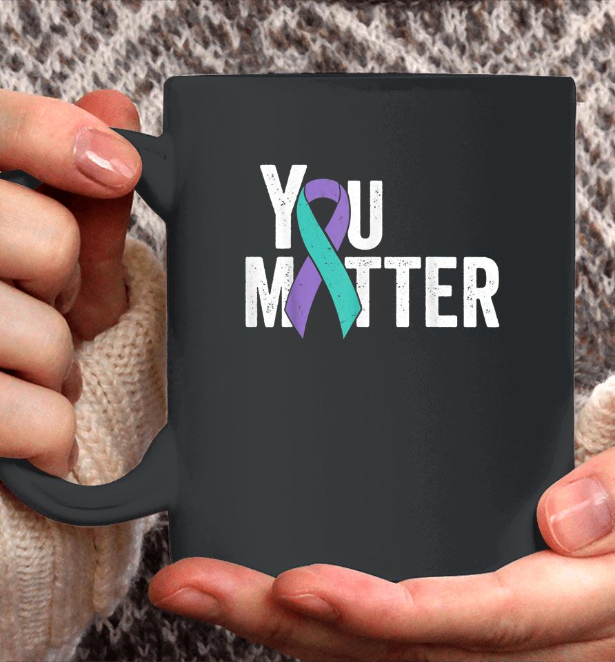 You Matter Suicide Prevention Teal Purple Awareness Ribbon Coffee Mug