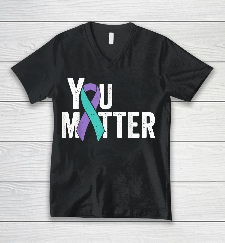 You Matter Suicide Prevention Teal Purple Awareness Ribbon Unisex V-Neck T-Shirt