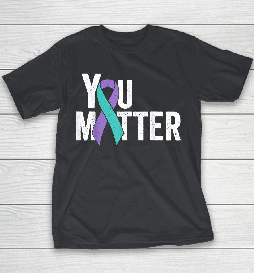 You Matter Suicide Prevention Teal Purple Awareness Ribbon Youth T-Shirt