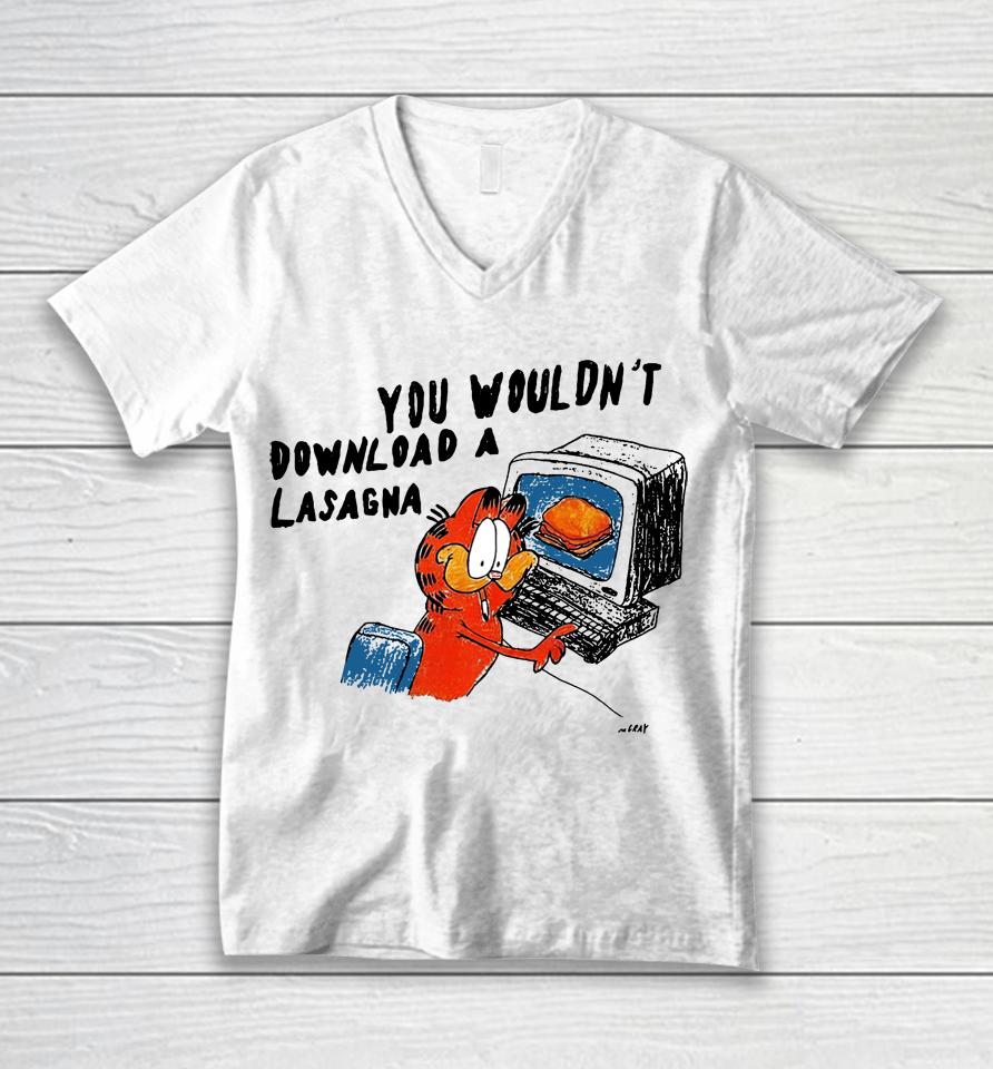You Wouldn't Download A Lasagna Unisex V-Neck T-Shirt