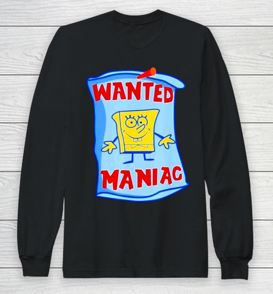 Young Mantis Wearing Wanted Maniac Long Sleeve T-Shirt