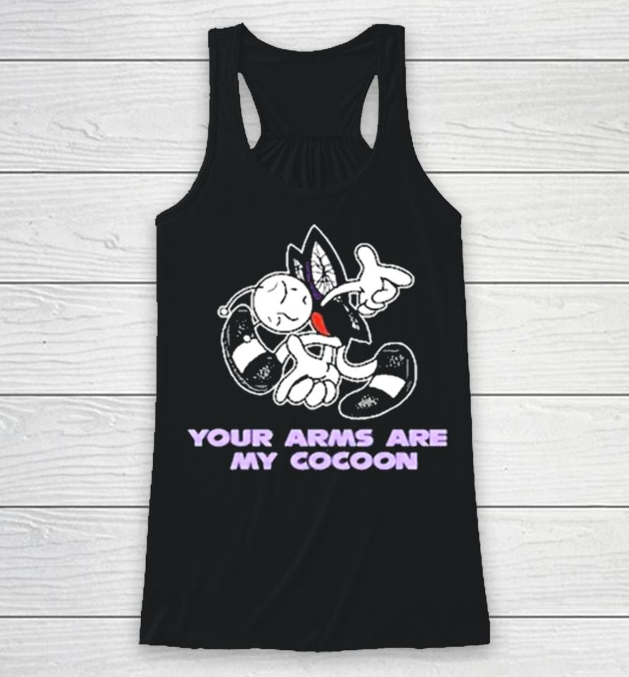 Your Arms Are My Cocoon Sonic Racerback Tank