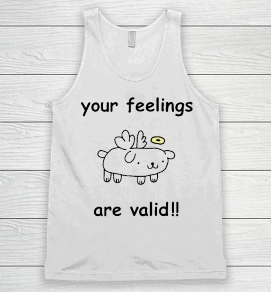 Your Feelings Are Valid Cute Unisex Tank Top