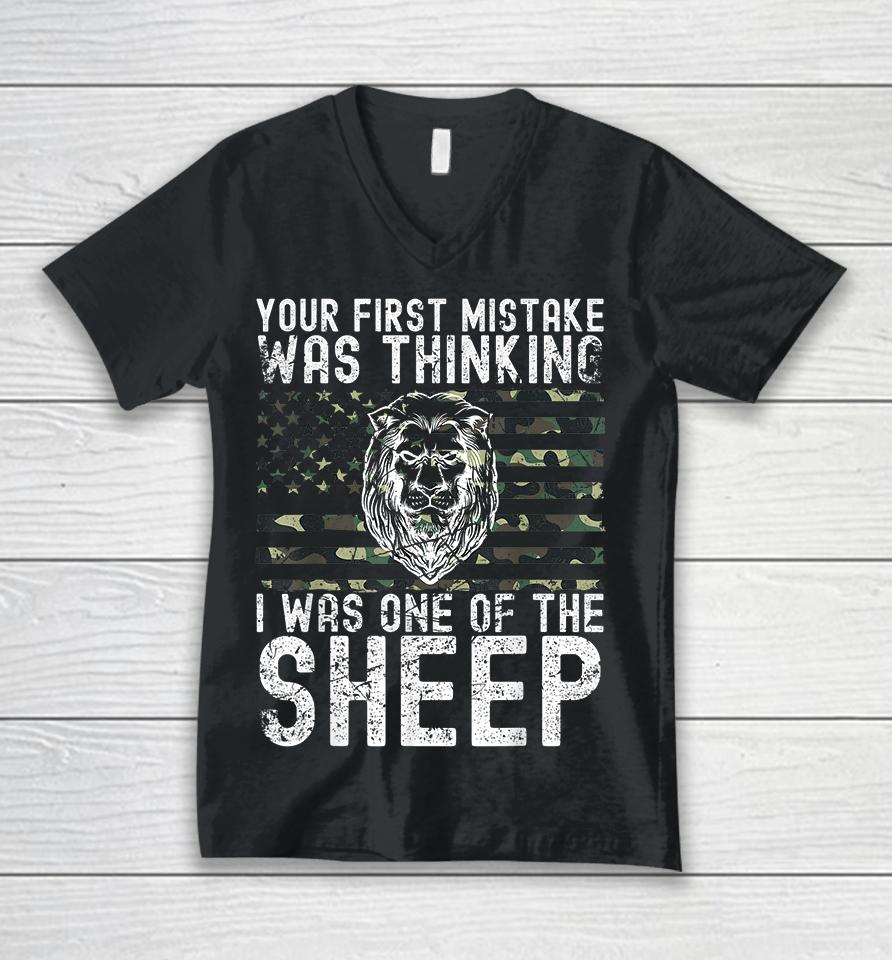 Your First Mistake Was Thinking I Was One Of The Sheep Unisex V-Neck T-Shirt