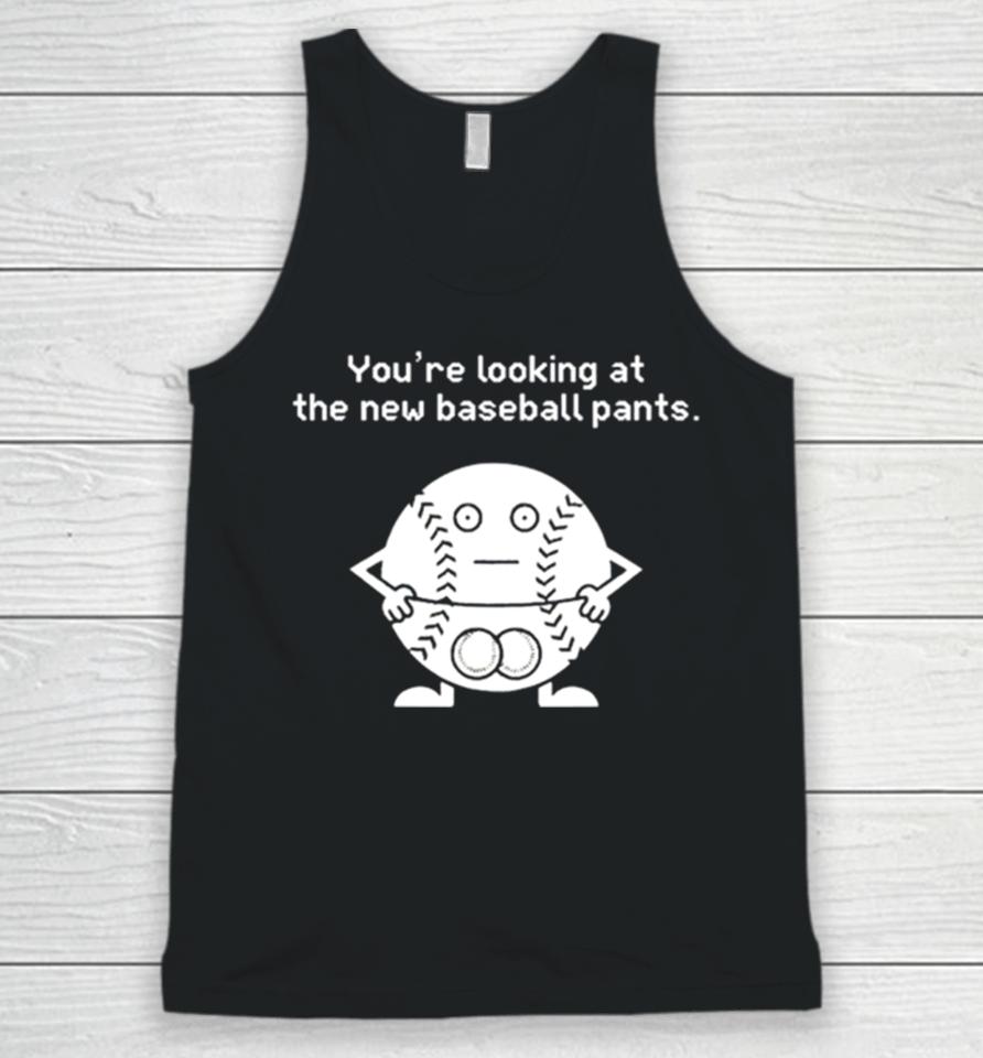 You’re Looking At The News Baseball Pants Unisex Tank Top
