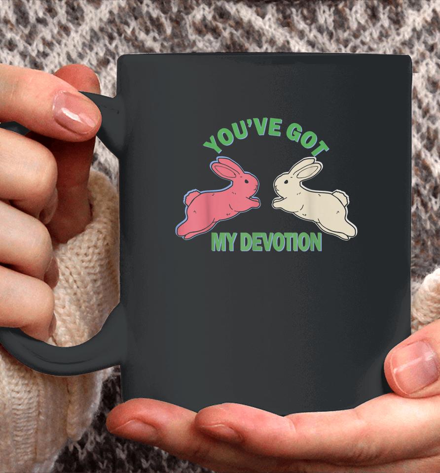 You've Got My Devotion Coffee Mug