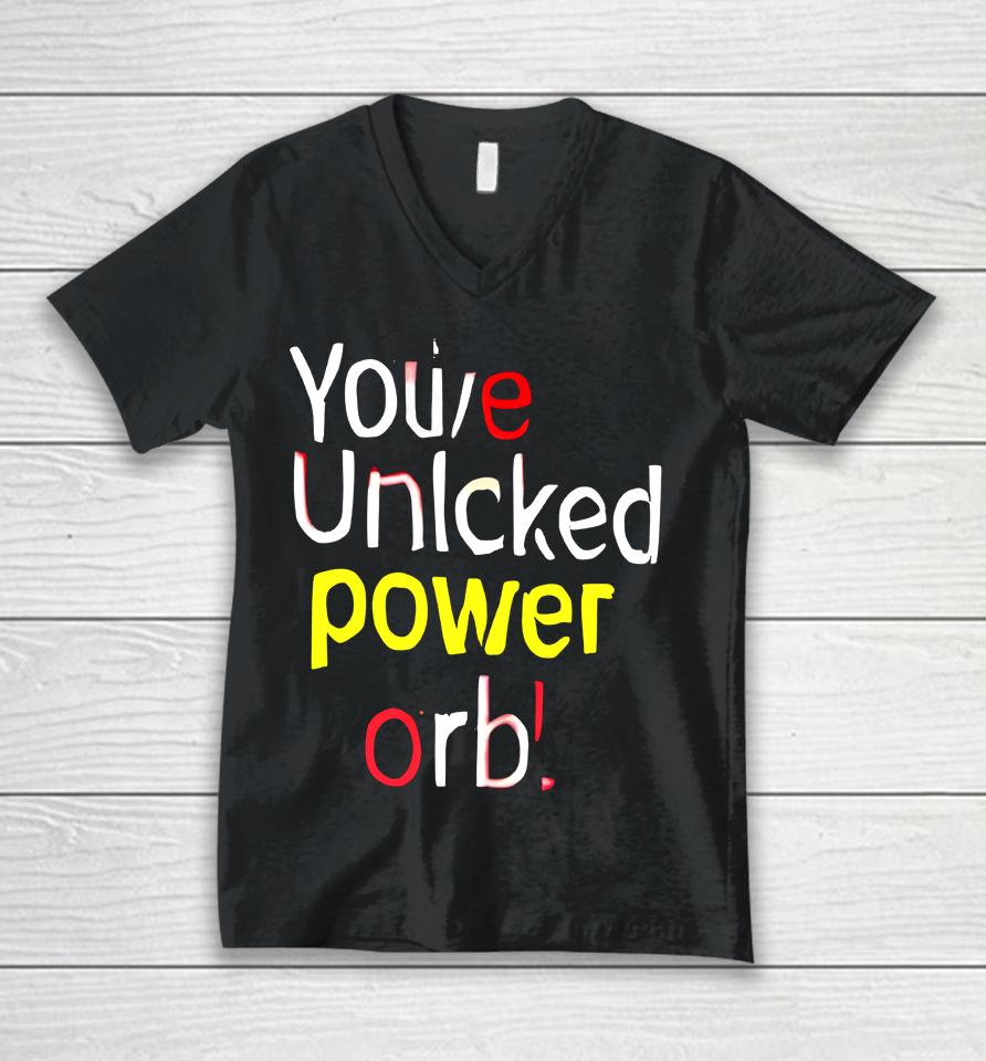 You've Unlcked Power Orb Unisex V-Neck T-Shirt