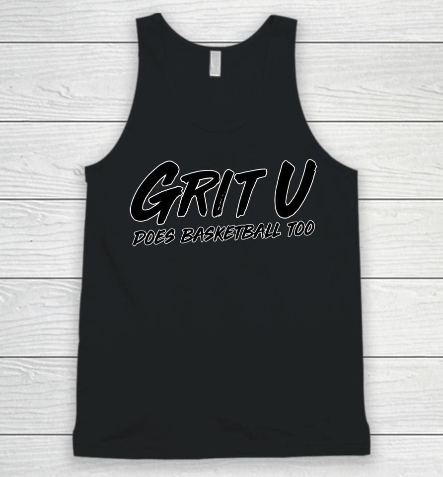 Yt Grit U Does Basketball Too Unisex Tank Top