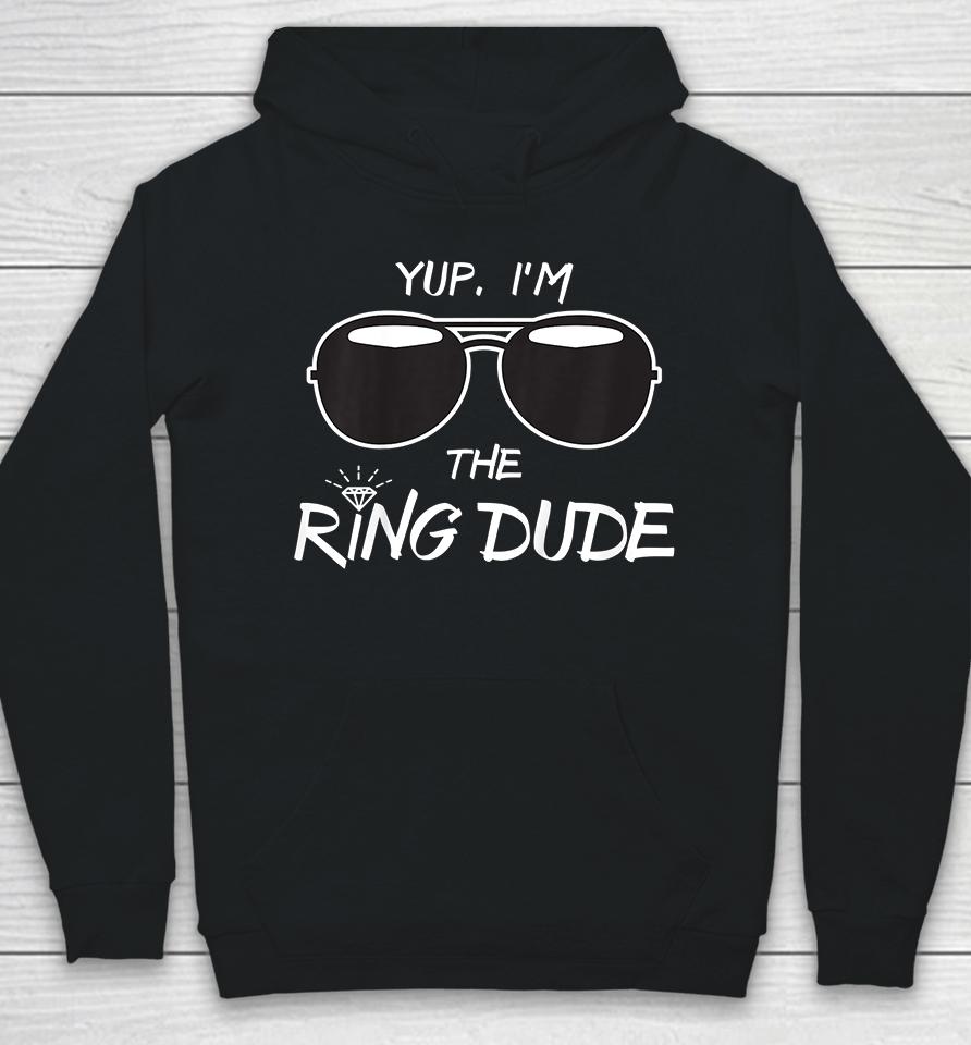 Yup I'm The Ring Dude Hoodie