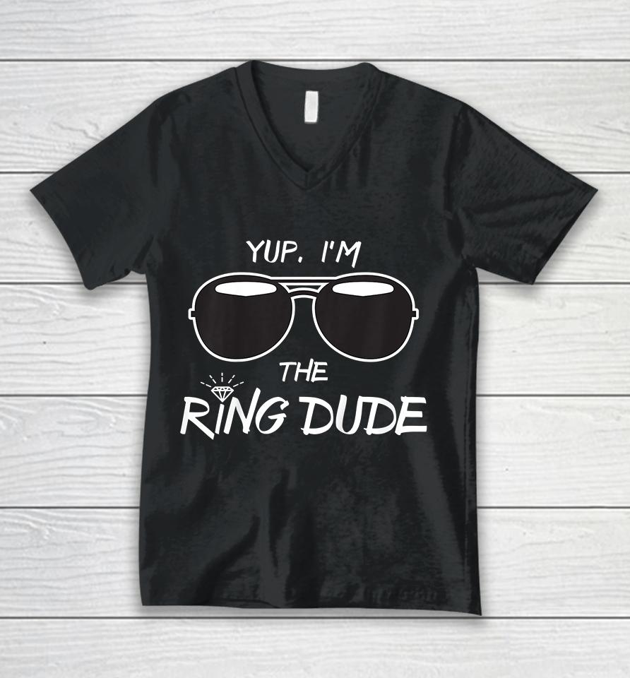 Yup I'm The Ring Dude Unisex V-Neck T-Shirt
