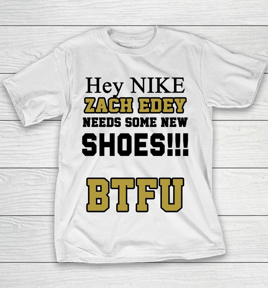 Zach Needs Some New Shoes Btfu Youth T-Shirt
