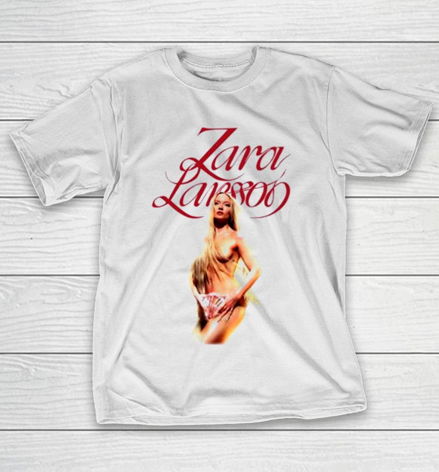 Zara Larsson Venus Choice Of Sexy Girl T-Shirt