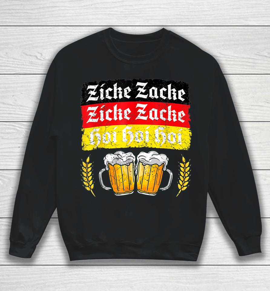 Zicke Zacke Hoi - Funny Germany Flag Oktoberfest German Sweatshirt