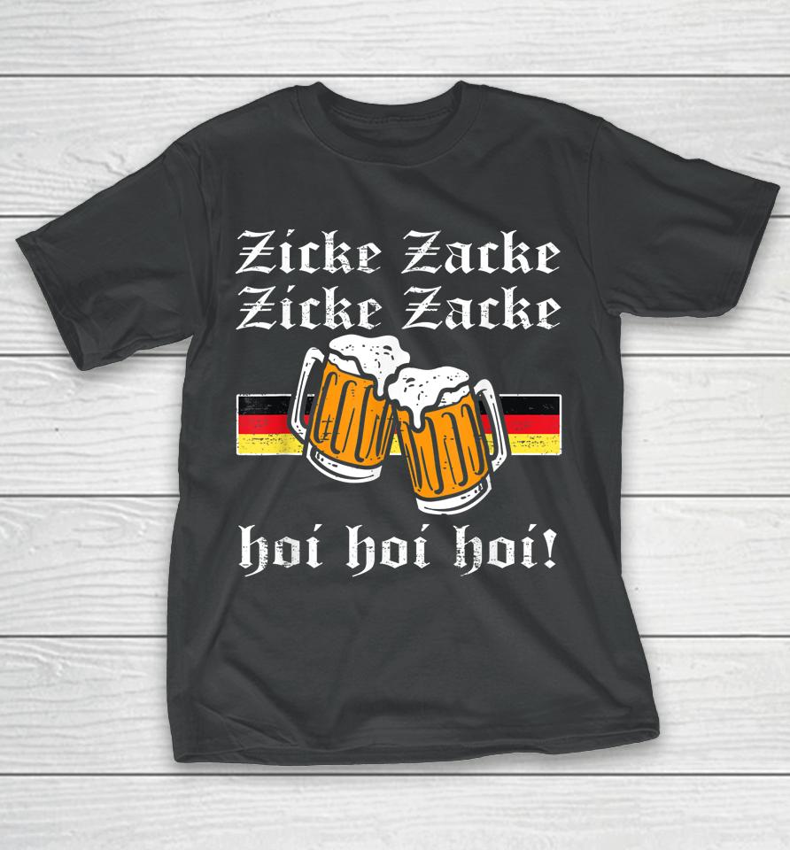 Zicke Zacke Hoi Germany Flag Oktoberfest German T-Shirt