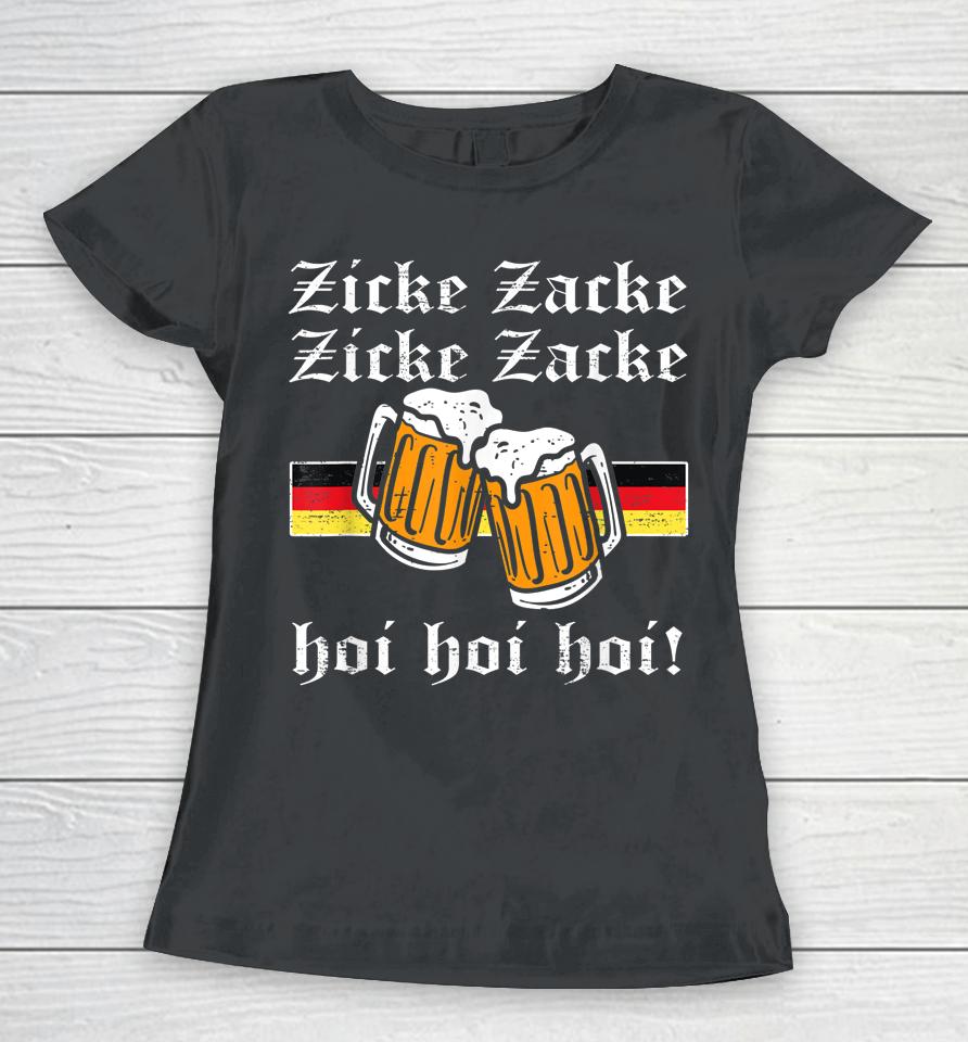 Zicke Zacke Hoi Germany Flag Oktoberfest German Women T-Shirt