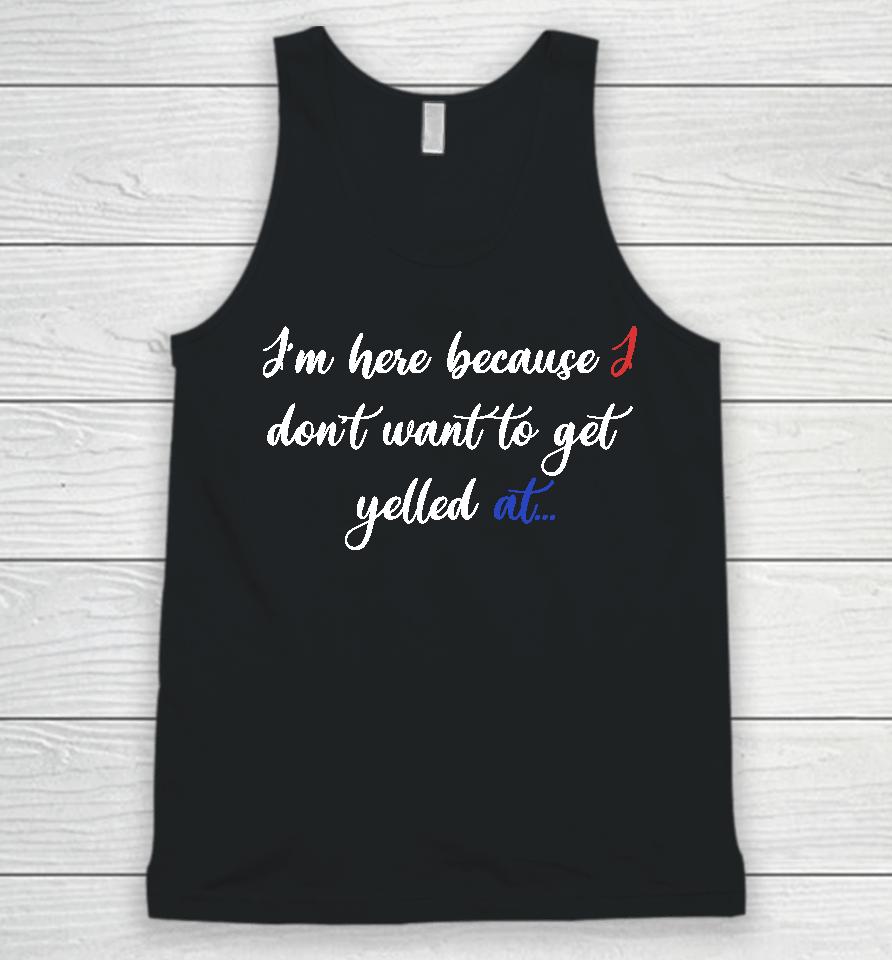 Zion Williamson I'm Here Because I Don't Want To Get Yelled At Unisex Tank Top