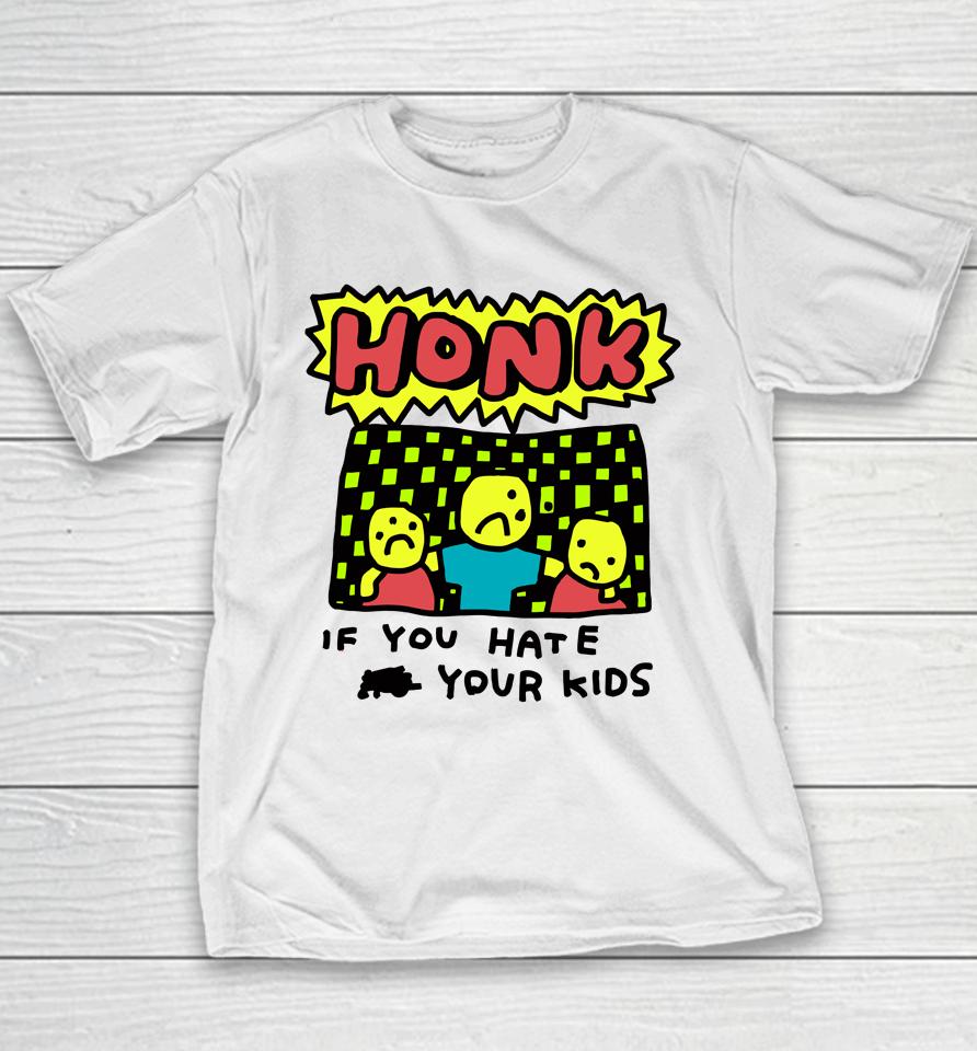 Zoe Bread Honk If You Hate Your Kids Youth T-Shirt