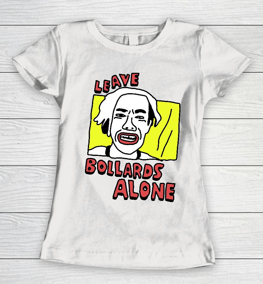 Zoe Bread Leave Bollards Alone Women T-Shirt