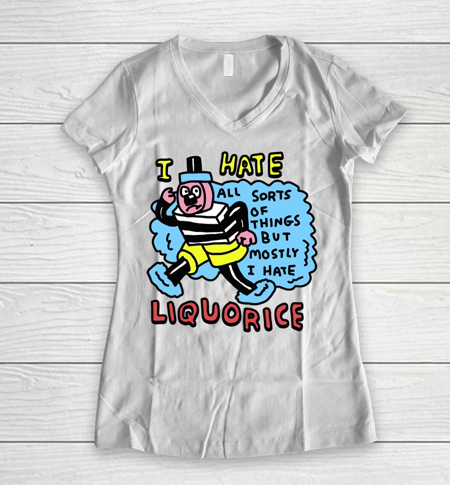 Zoe Bread Merch I Hate Liquorice All Sorts Of Things But Mostly I Hate Women V-Neck T-Shirt
