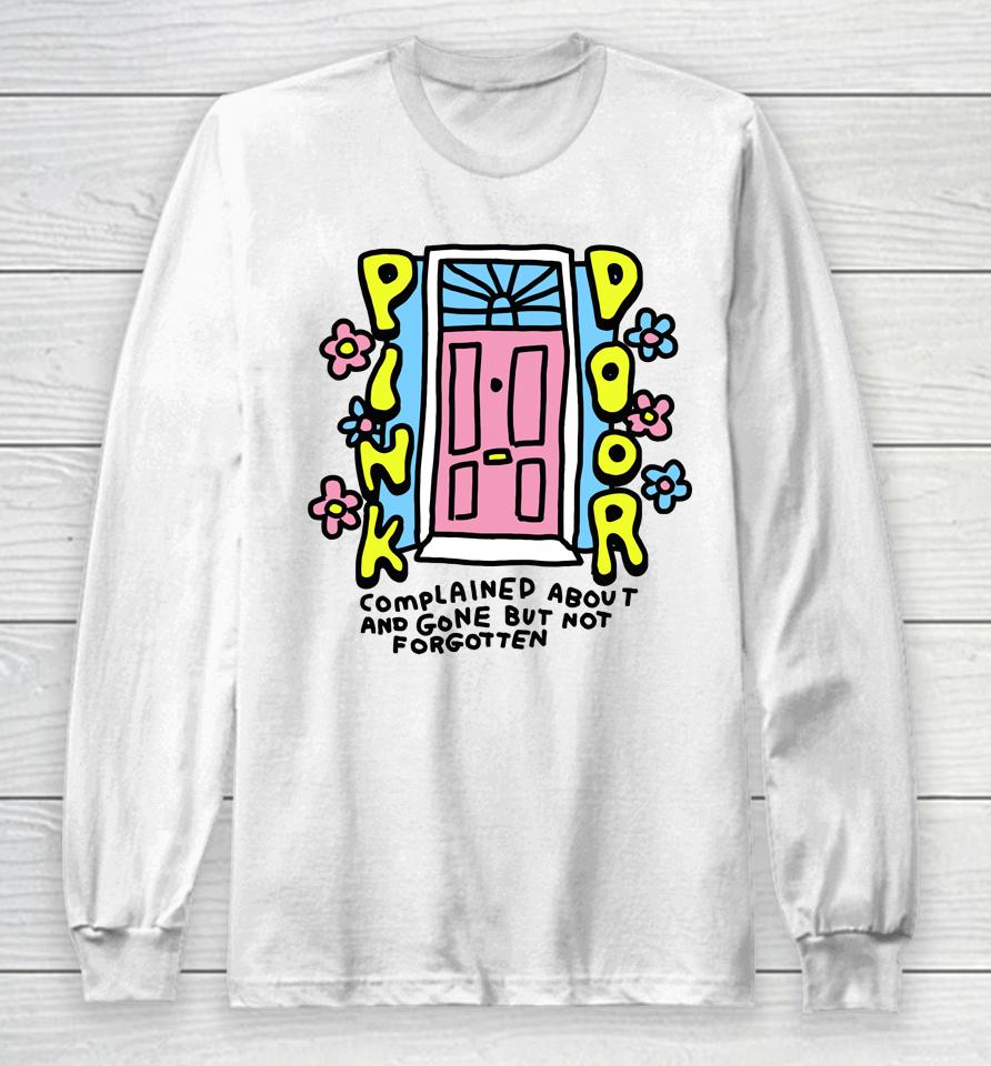 Zoe Bread Merch Pink Door Complained About And Gone But Not Forgotten Long Sleeve T-Shirt