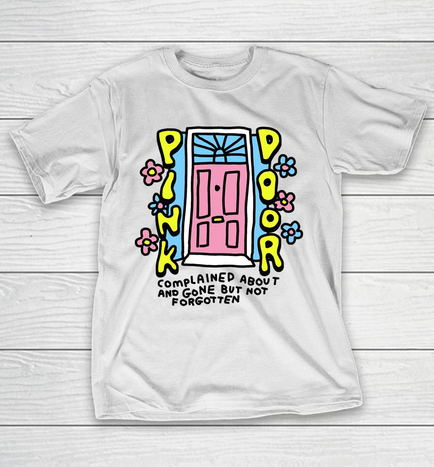 Zoe Bread Merch Pink Door Complained About And Gone But Not Forgotten T-Shirt