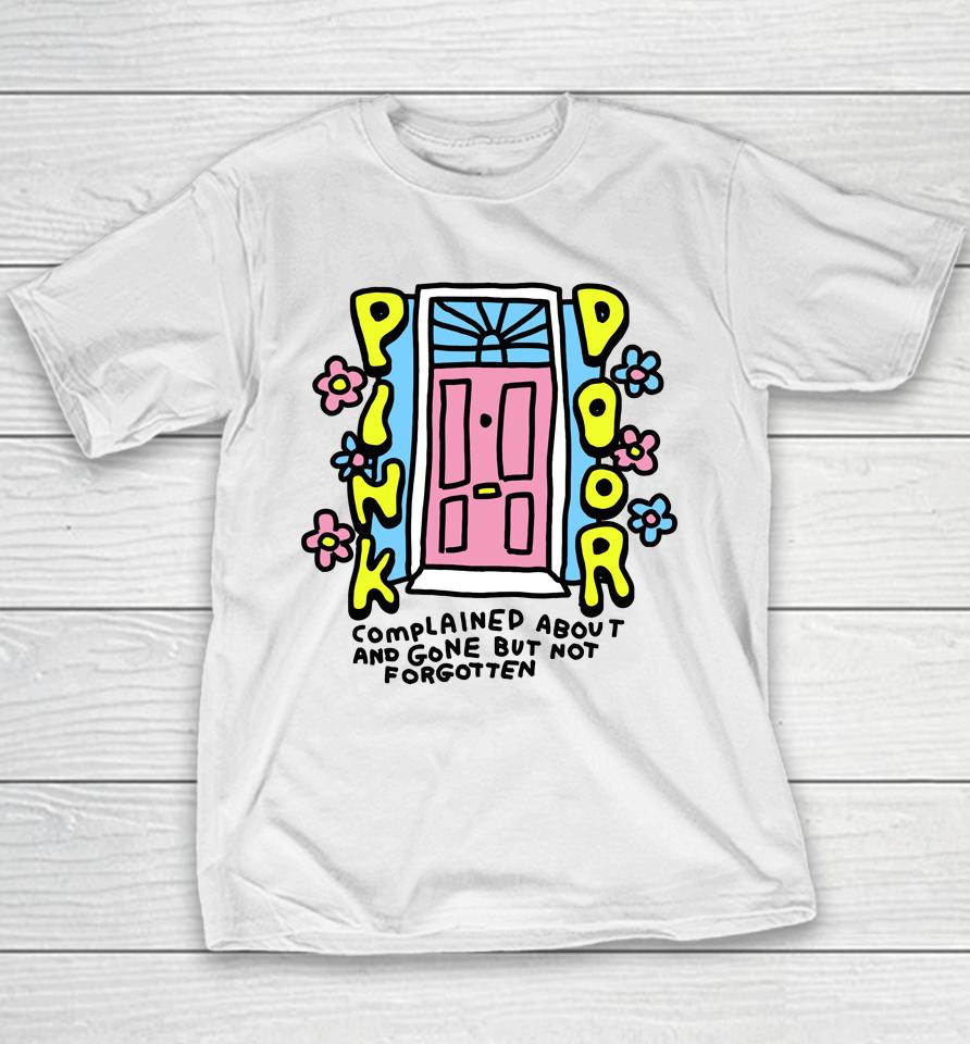 Zoe Bread Merch Pink Door Complained About And Gone But Not Forgotten Youth T-Shirt
