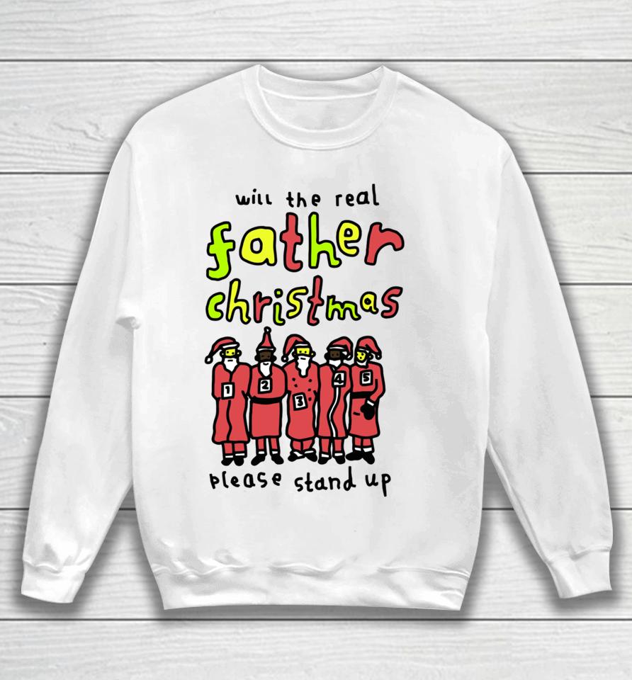 Zoe Bread Will The Real Father Christmas Please Stand Up Sweatshirt
