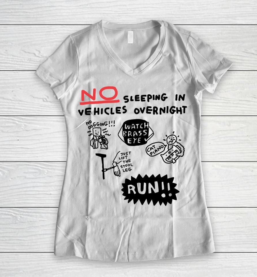 Zoebread Shop No Sleeping In Vehicles Overnight No Dogging Women V-Neck T-Shirt