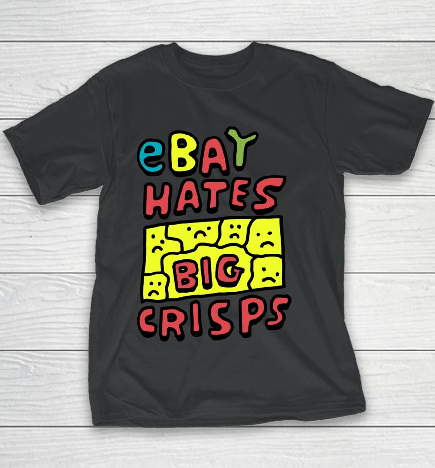 Zoebreadtok Ebay Hates Big Crisps Youth T-Shirt