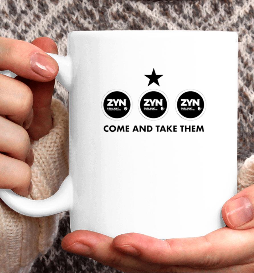 Zyn Come And Take Them Coffee Mug