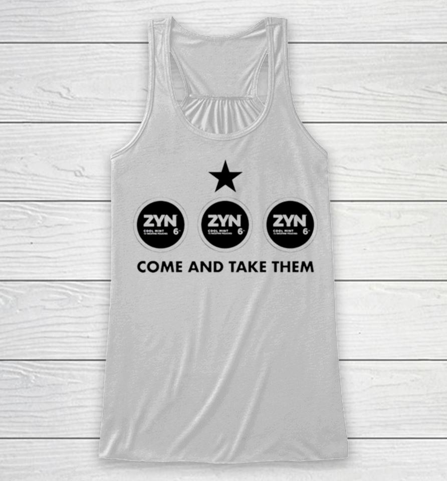 Zyn Come And Take Them Racerback Tank