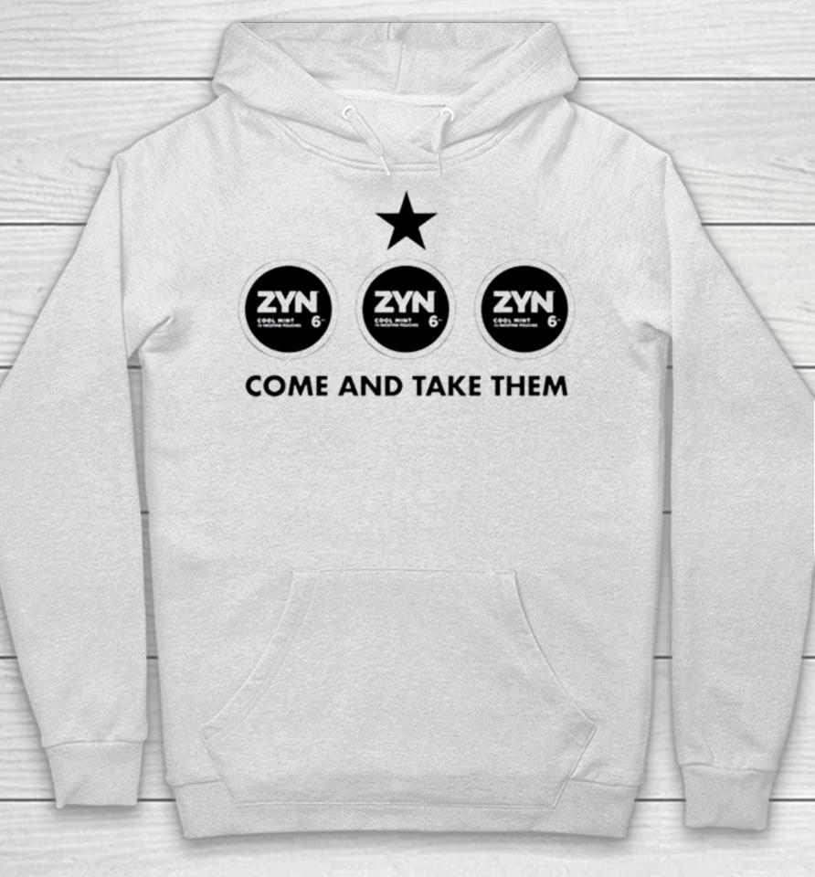 Zyn Come And Take Them Hoodie