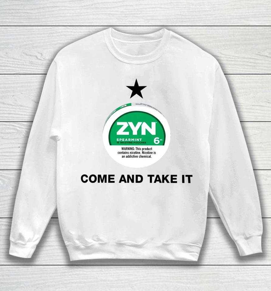 Zyn Spearmint 15 Nicotine Come And Take It Sweatshirt