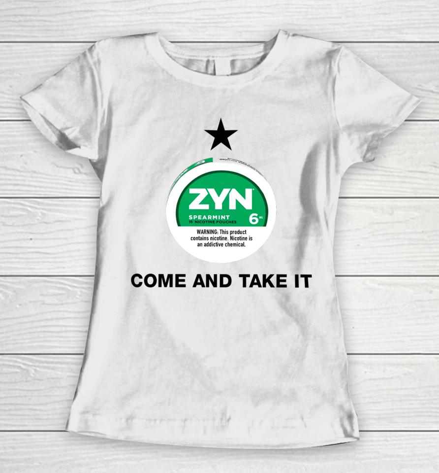 Zyn Spearmint 15 Nicotine Come And Take It Women T-Shirt